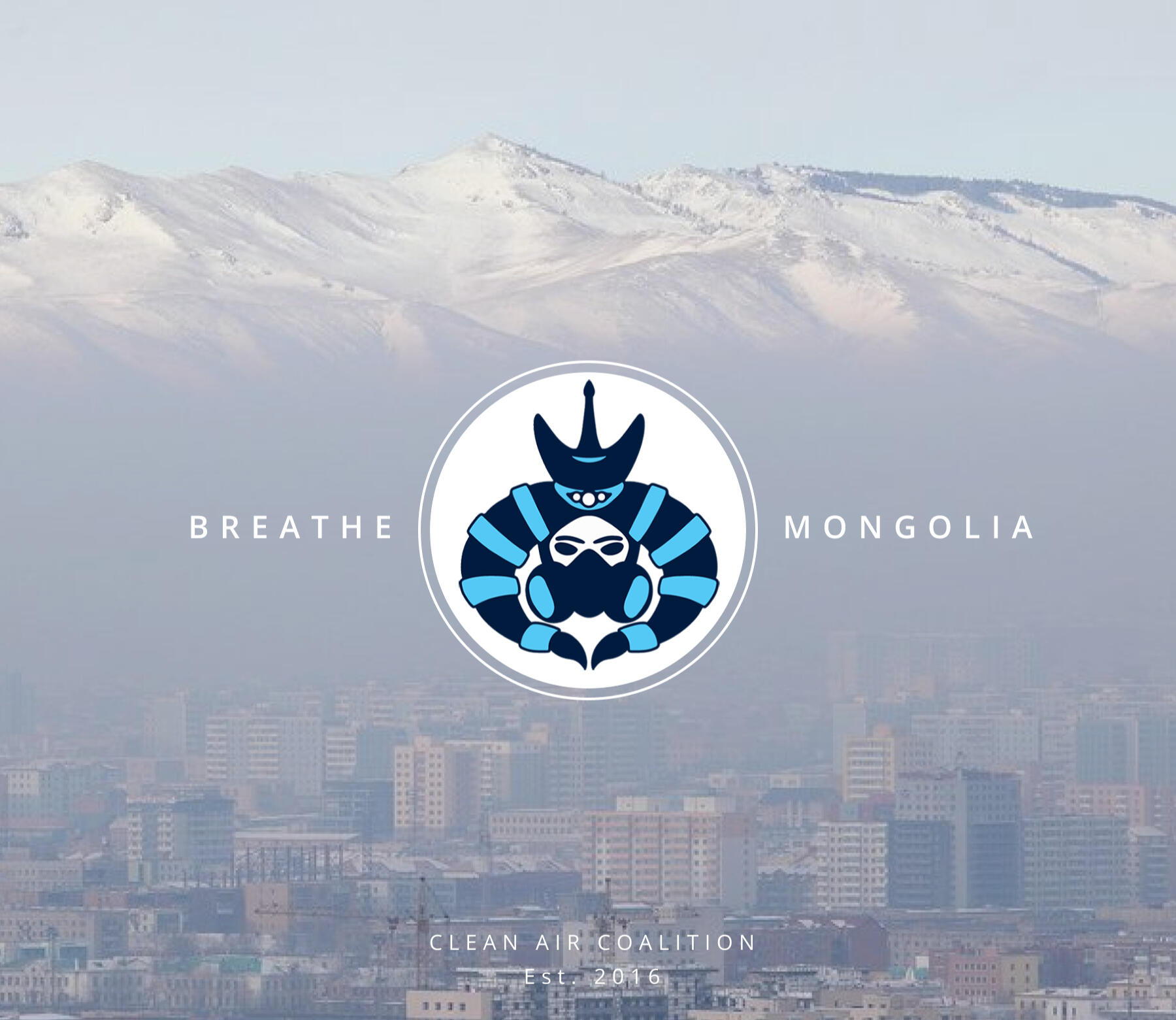 Client: Breathe Mongolia Clean Air Coalition Project: Web and mobile platform about air pollution. June, 2022